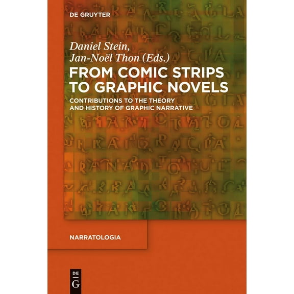 Narratologia From Comic Strips to Graphic Novels: Contributions to the Theory and History of Graphic Narrative, Book 37, (Hardcover)