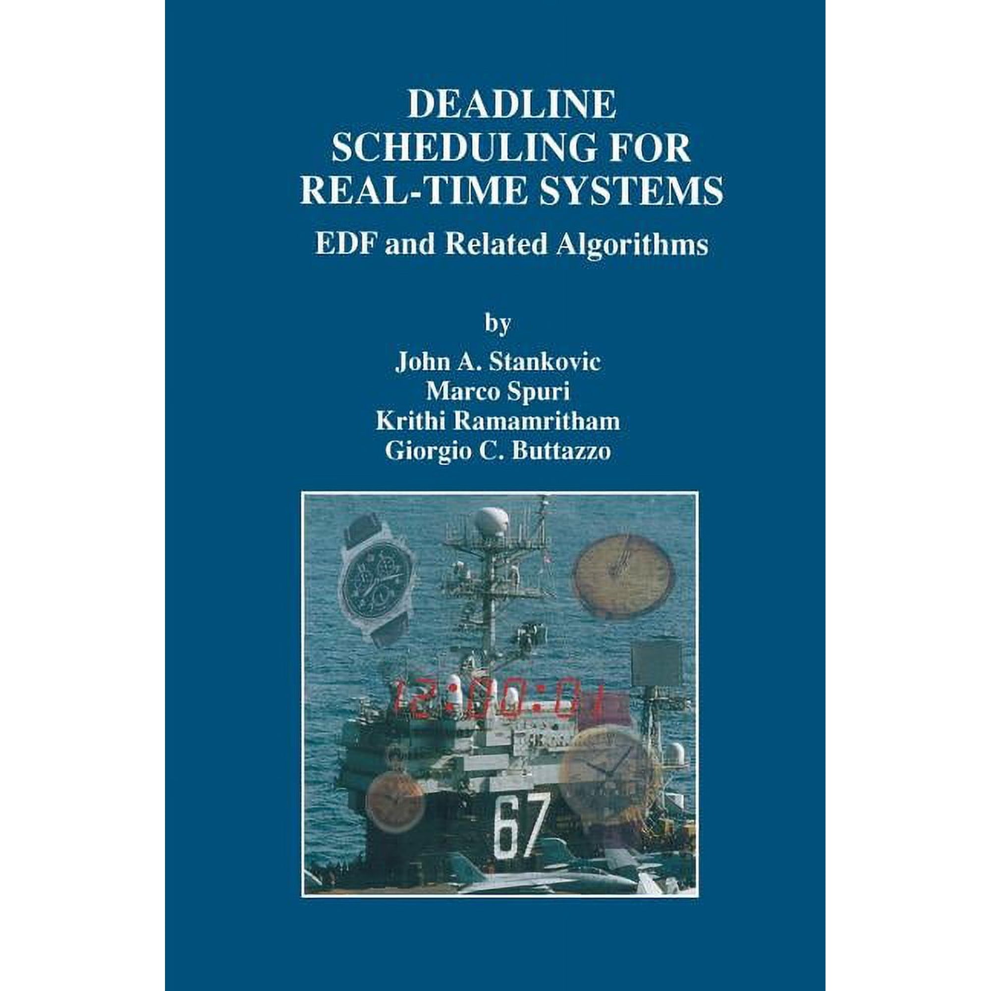 The Springer International Engineering a Deadline Scheduling for Real-Time Systems: Edf and Related Algorithms Book 460 (Paperback)