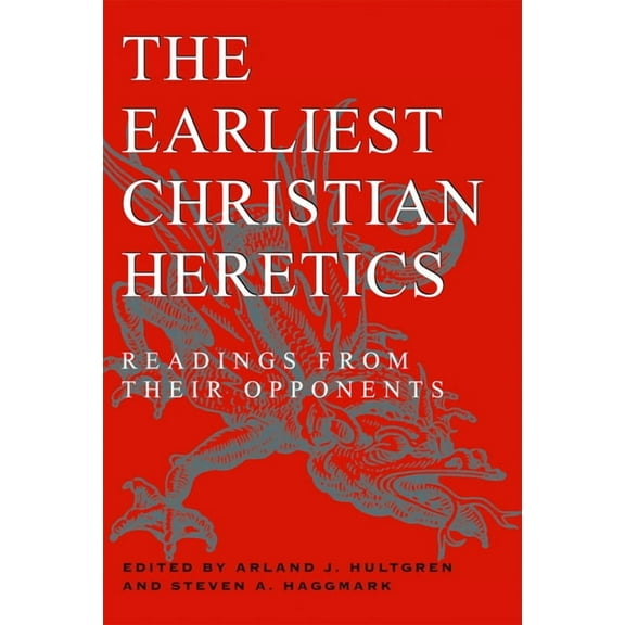 The Earliest Christian Heretics, (Paperback)