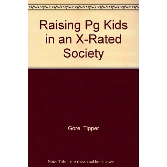 Pre-Owned Raising Pg Kids in an X-Rated Society, 9780687352838, 0687352835, Hardcover, First Edition edition