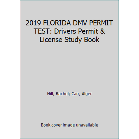 Pre-Owned 2019 FLORIDA DMV PERMIT TEST: Drivers Permit & License Study Book (Paperback) 1797942360 9781797942360