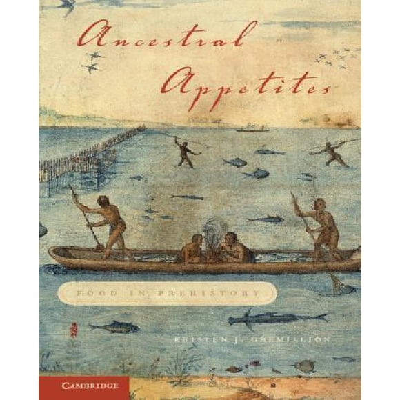 Appétit Ancestral, Nourriture en Préhistoire