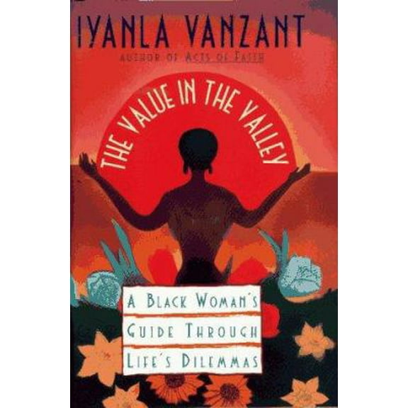 Pre-Owned Value in the Valley: A Black Woman's Guide Through Life's Dilemmas (Hardcover) 0684802872 9780684802879