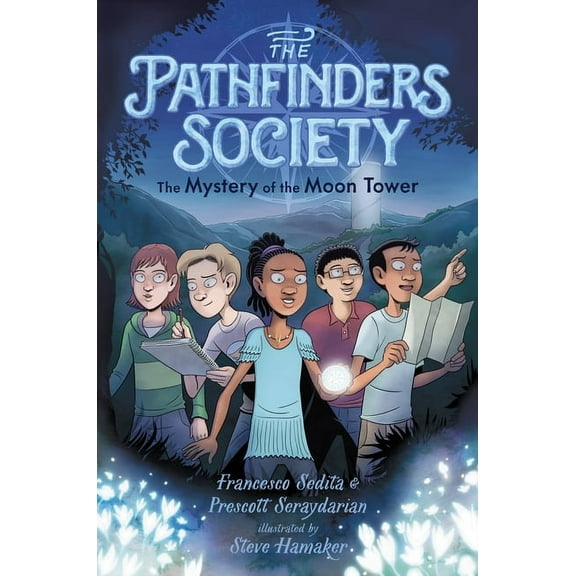 The Pathfinders Society The Mystery of the Moon Tower, (Hardcover)