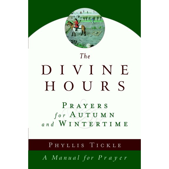 Pre-Owned The Divine Hours (Volume Two): Prayers for Autumn and Wintertime: A Manual for Prayer (Paperback) 038550540X 9780385505406