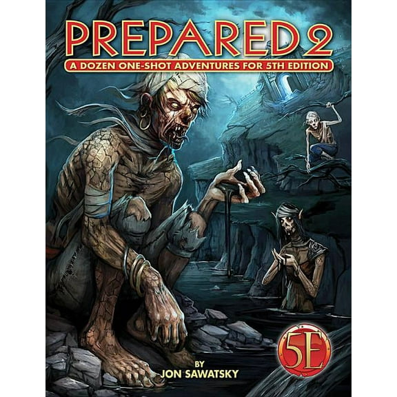 Prepared 2: Tombs & Dooms for 5th Edition (Paperback)