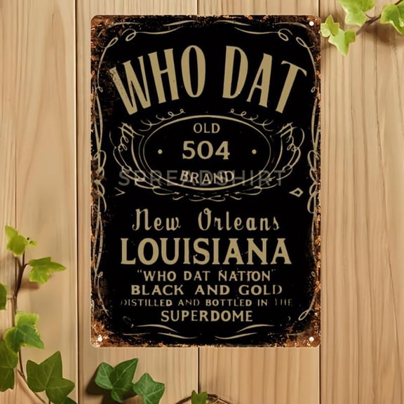 Vintage Style Metal Sign, 8*12in Who Dat New Orleans Louisiana Metal Sign, Wall Decor for Home Bar Coffee Shop, Home Decor