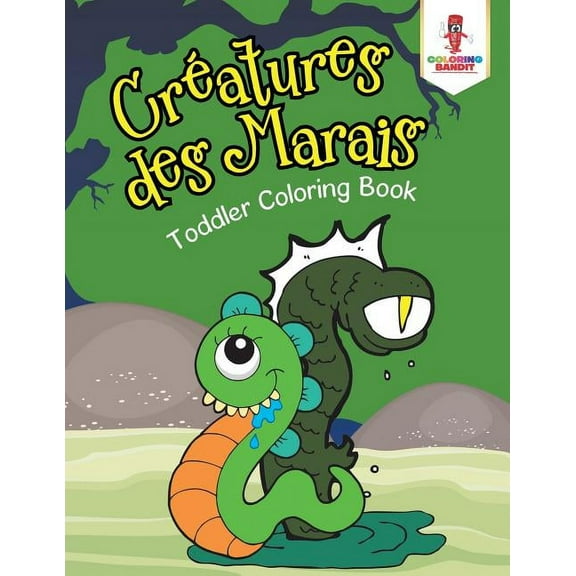 Créatures des Marais: Toddler Coloring Book, (Paperback)