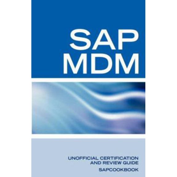 Pre-Owned SAP Netweaver MDM: Master Data Management Certification: SAP MDM FAQ (Paperback) 1603320156 9781603320153