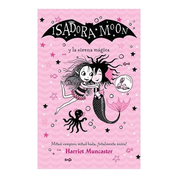 Isadora Moon y la sirena mágica Alfaguara Infantil Harriet Muncaster / Vanesa Pérez-Sauquillo