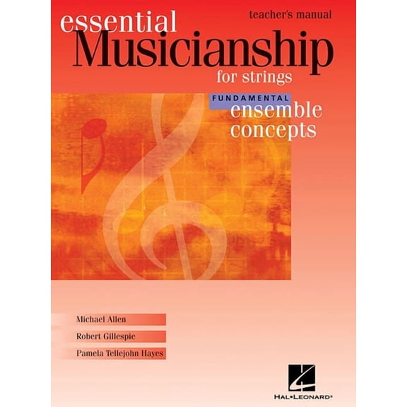 Essential Musicianship Essential Musicianship for Strings Teacher's Manual: Fundamental Ensemble Concepts, (Paperback)