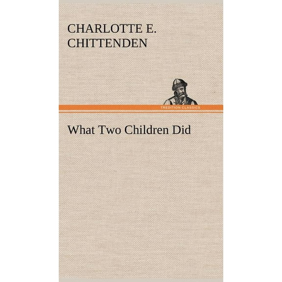 What Two Children Did (Hardcover)