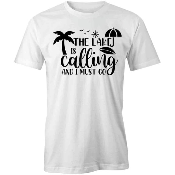 The Lake Is Calling T-Shirt | Outdoors White Tee Gift