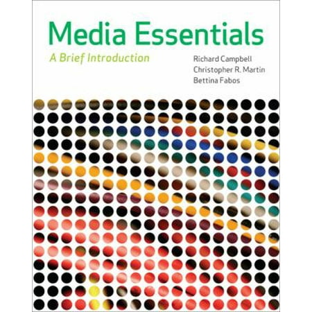 Media Essentials by Richard Campbell