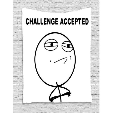 Humor Decor Tapestry, Challenge Accepted Guy Meme Caricature Man Trippy Styled Artsy Modern Picture, Wall Hanging for Bedroom Living Room Dorm Decor, 60W X 80L Inches, Black White, by Ambesonne