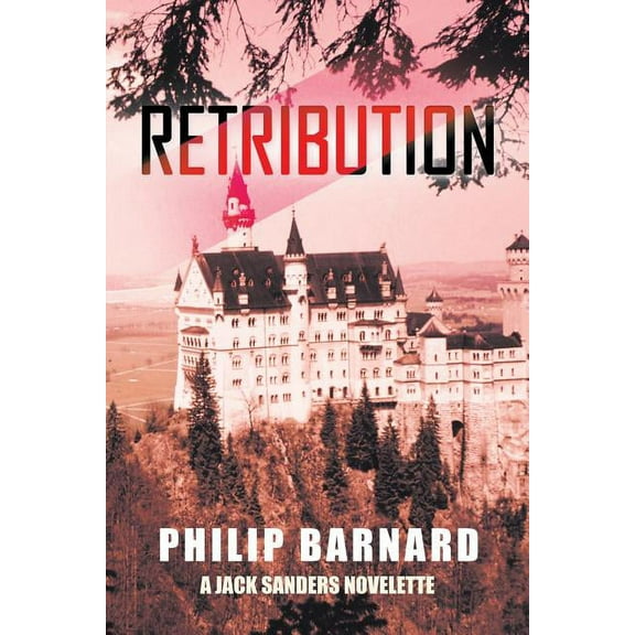 Retribution: A Jack Sanders Novelette (Paperback)