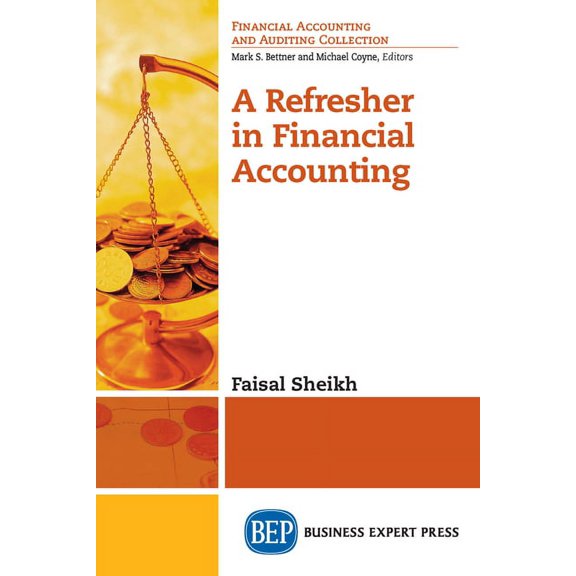 A Refresher in Financial Accounting, (Paperback)