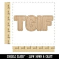 thumbnail image 2 of TGIF Thank God It's Friday Wood Shape Unfinished Piece Cutout Craft DIY Projects - 6.25 Inch Size - 1/4 Inch Thick, 2 of 7