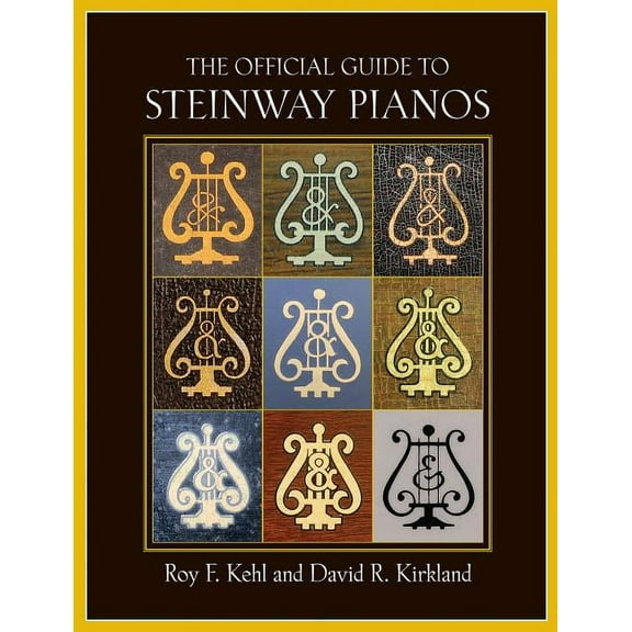 Amadeus The Official Guide to Steinway Pianos, (Hardcover)
