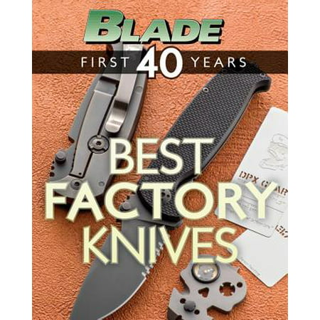 BLADE's Best Factory Knives - eBook (Best Tanto Blade Knife)