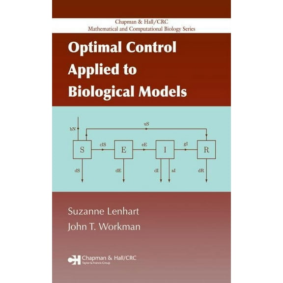 Chapman & Hall/CRC Mathematical Biology Optimal Control Applied to Biological Models, (Hardcover)