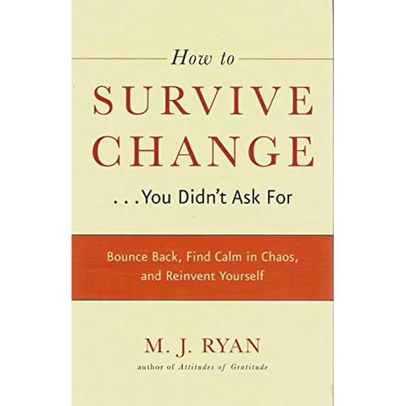 Pre-Owned How to Survive Change...You Didn't Ask For (Hardcover) 1606713434 9781606713433