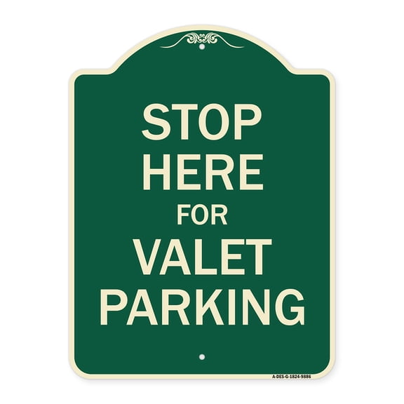 SignMission A-DES-G-1824-9886 18 x 24 in. Green Designer Series Sign - Stop Here for Valet Parking