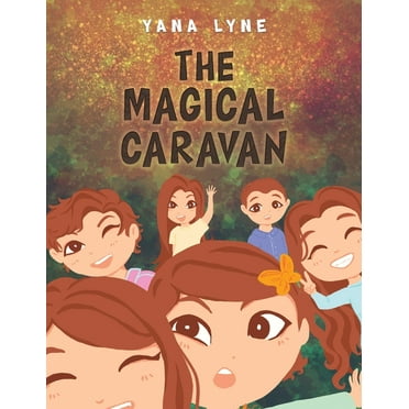 The Magical Caravan, (Paperback)