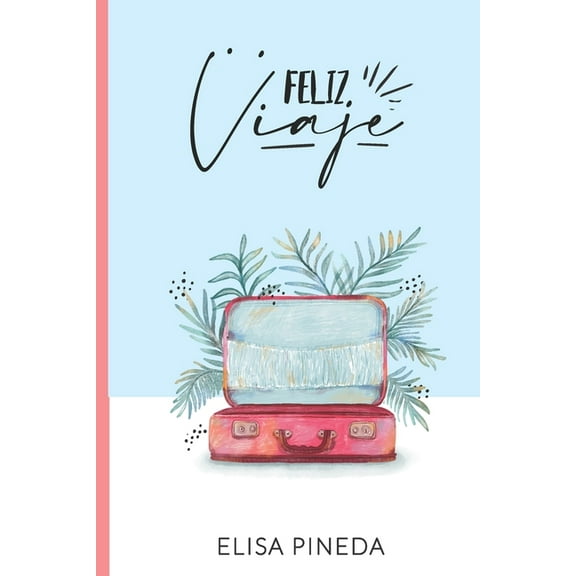 Feliz Viaje (Paperback)