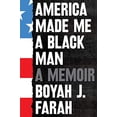 thumbnail image 1 of Pre-Owned America Made Me a Black Man: A Memoir Paperback, 1 of 1