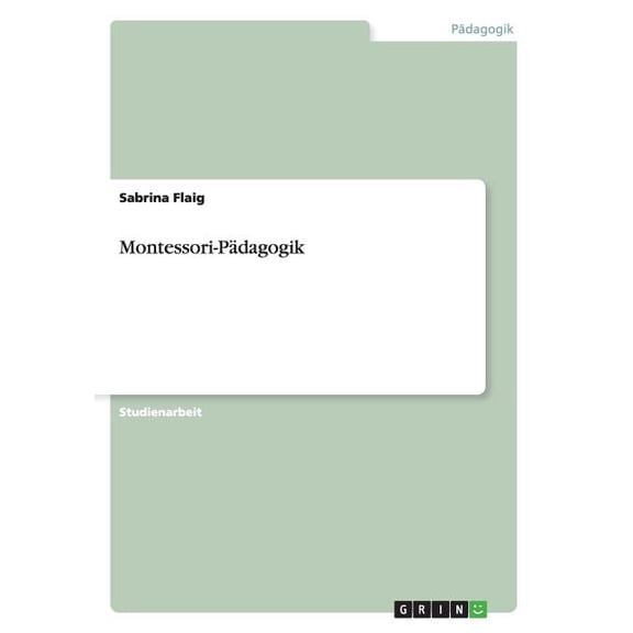 Montessori-Pädagogik, (Paperback)