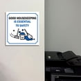 thumbnail image 2 of Square Plus Good Housekeeping Is Essential To Safety Door or Wall Sign | Workplace Cleaning Signage - Medium, 2 of 8
