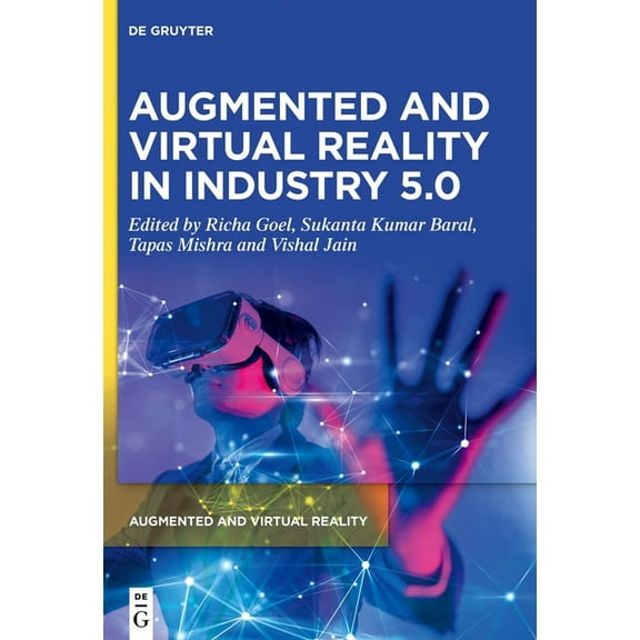 Augmented and Virtual Reality Augmented and Virtual Reality in Industry 5.0, Book 2, (Hardcover)