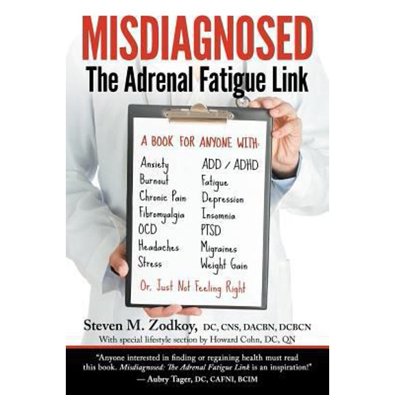 Pre-Owned Misdiagnosed: The Adrenal Fatigue Link (Paperback) 0988447118 9780988447110