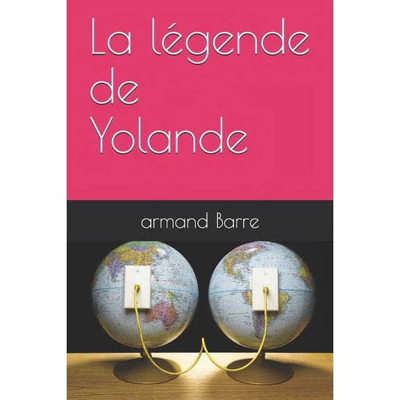 La légende de Yolande (Paperback)