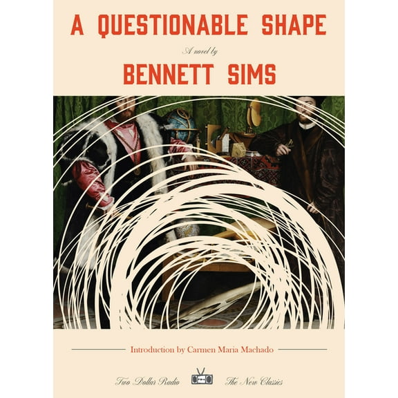 Two Dollar Radio New Classics A Questionable Shape, (Paperback)