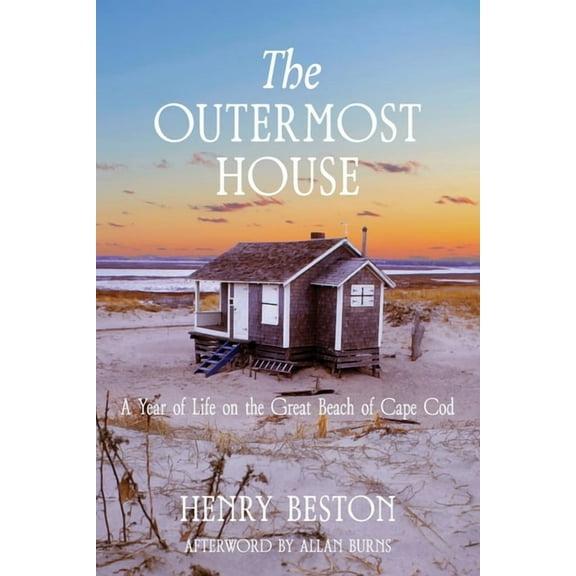 The Outermost House: a Year of Life on the Great Beach of Cape Cod (Warbler Classics Annotated Edition), (Paperback)