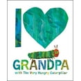 thumbnail image 2 of Eric Carle: I Love Grandpa with the Very Hungry Caterpillar (Hardcover), 2 of 2