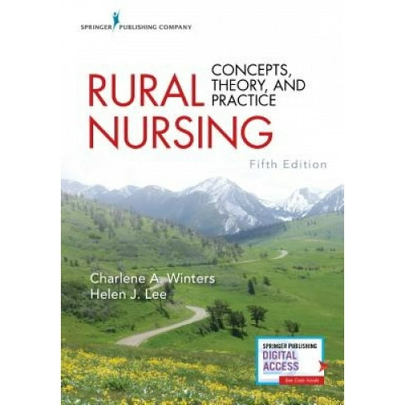 Rural Nursing, Fifth Edition: Concepts, Theory, and Practice