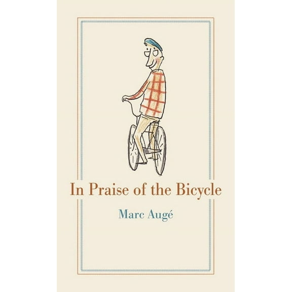 In Praise of the Bicycle (Hardcover)
