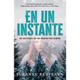 thumbnail image 1 of Libro En Un Instante: Hay Decisiones Que Nos Marcan Para Siempre Tapa Blanda, Autor Suzanne Redfearn, Editorial Ediciones Selectas Diamante EDICIONES SELECTAS DIAMANTE 9786079903206, 1 of 2