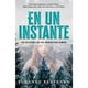 thumbnail image 1 of Libro En Un Instante: Hay Decisiones Que Nos Marcan Para Siempre Tapa Blanda, Autor Suzanne Redfearn, Editorial Ediciones Selectas Diamante EDICIONES SELECTAS DIAMANTE 9786079903206, 1 of 2