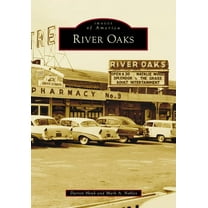 Images of America River Oaks, (Paperback)
