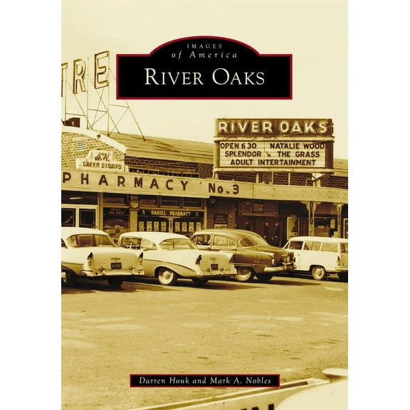 Images of America River Oaks, (Paperback)