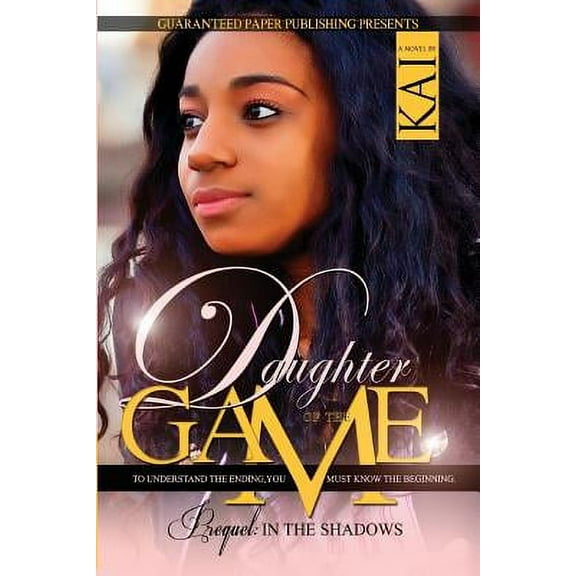 Daughter of the Game: Daughter of the Game Prequel : In the Shadows (Paperback)