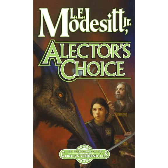Corean Chronicles Alector's Choice, Book 4, (Paperback)