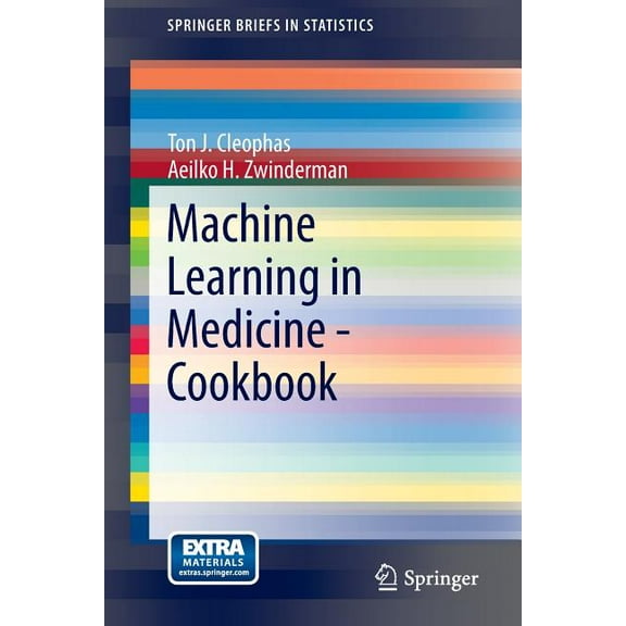 Springerbriefs in Statistics Machine Learning in Medicine - Cookbook, (Paperback)