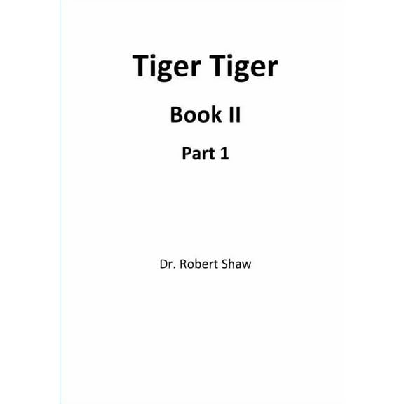 Tiger Tiger Book II: Part 1, (Paperback)