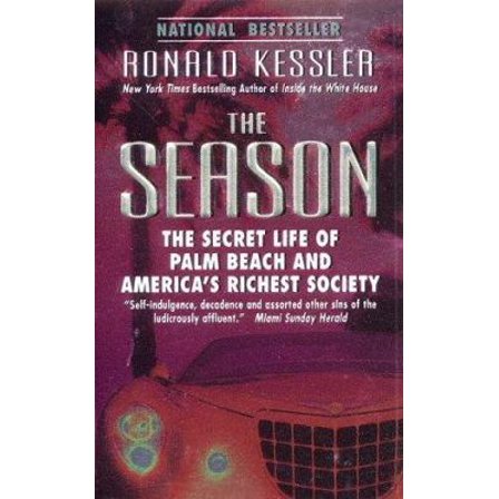 Pre-Owned The Season: The Secret Life of Palm Beach and America's Richest Society (Unknown) 0061098426 9780061098420
