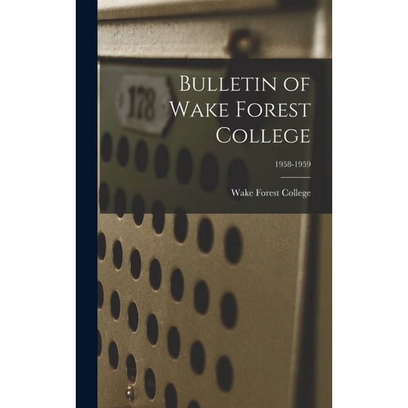 Bulletin of Wake Forest College; 1958-1959, (Hardcover)